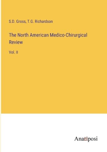 Cover image for The North American Medico-Chirurgical Review