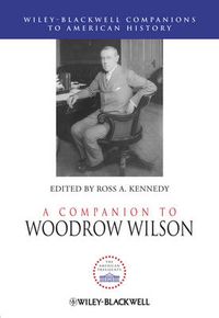 Cover image for A Companion to Woodrow Wilson