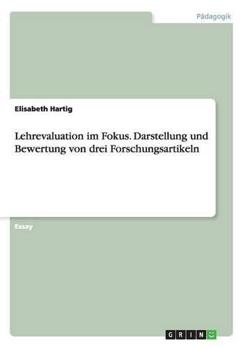 Lehrevaluation im Fokus. Darstellung und Bewertung von drei Forschungsartikeln