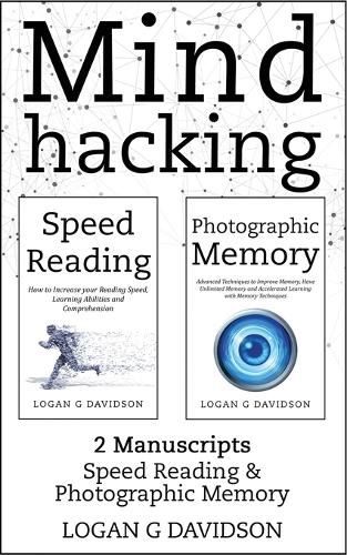 Cover image for Mind Hacking: 2 Manuscripts Photographic Memory and Speed Reading