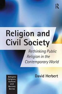 Cover image for Religion and Civil Society: Rethinking Public Religion in the Contemporary World