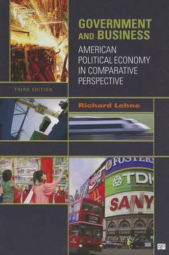 Cover image for Government and Business: American Political Economy in Comparative Perspective