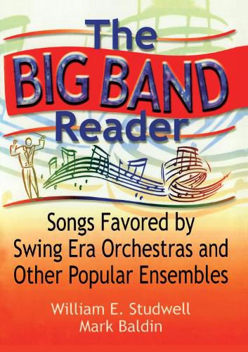 Cover image for The Big Band Reader: Songs Favored by Swing Era Orchestras and Other Popular Ensembles