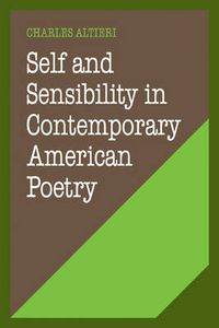 Cover image for Self and Sensibility in Contemporary American Poetry