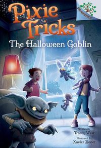 Cover image for The Halloween Goblin: A Branches Book (Pixie Tricks #4) (Library Edition): Volume 4