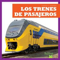 Cover image for Los Trenes de Pasajeros (Passenger Trains)