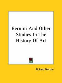 Cover image for Bernini and Other Studies in the History of Art