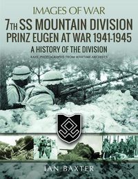 Cover image for 7th SS Mountain Division Prinz Eugen At War 1941-1945: A History of the Division