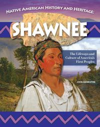 Cover image for Native American History and Heritage: Shawnee