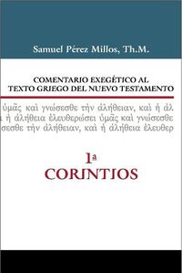 Cover image for Comentario Exegetico Al Texto Griego del Nuevo Testamento - 1 Corintios