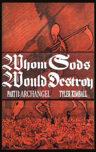 Cover image for Whom Gods Would Destroy, Part II