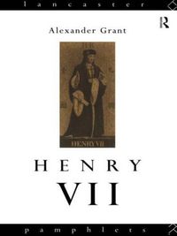 Cover image for Henry VII: The importance of his reign in English history