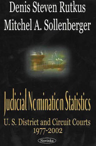 Judicial Nomination Statistics: US District & Circuit Courts 1977-2002