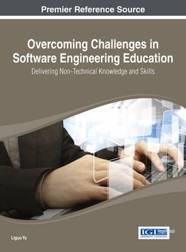 Cover image for Overcoming Challenges in Software Engineering Education: Delivering Non-Technical Knowledge and Skills
