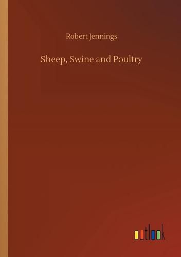 Sheep, Swine and Poultry