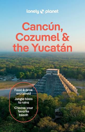 Cover image for Lonely Planet Cancun, Cozumel & the Yucatan