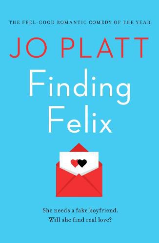 Cover image for Finding Felix: The feel-good romantic comedy of the year!