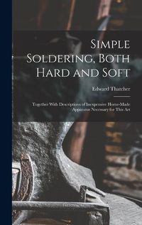 Cover image for Simple Soldering, Both Hard and Soft