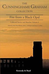 Cover image for Fire from a Black Opal: Collected Stories and Sketches