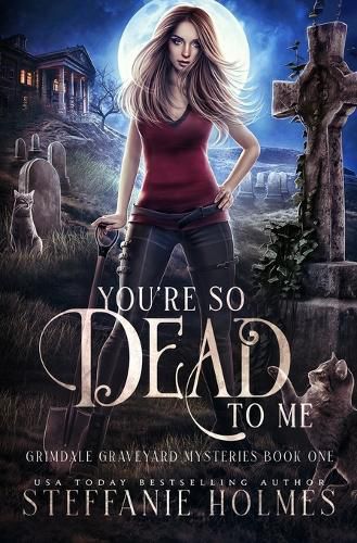 Cover image for You're So Dead to Me