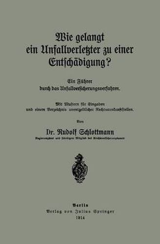 Cover image for Wie Gelangt Ein Unfallverletzter Zu Einer Entschadigung?: Ein Fuher Durch Das Unfallversicherungsverfahren