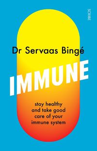 Cover image for Immune: stay healthy and take good care of your immune system