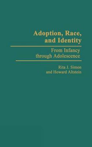 Cover image for Adoption, Race, and Identity: From Infancy through Adolescence