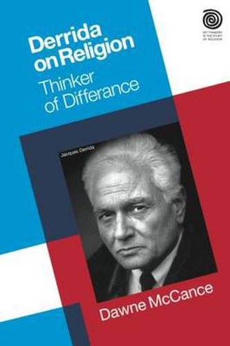 Cover image for Derrida on Religion: Thinker of Differance: Thinker of Differance