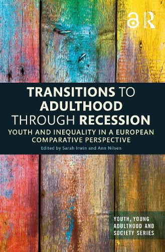 Cover image for Transitions to Adulthood Through Recession: Youth and Inequality in a European Comparative Perspective