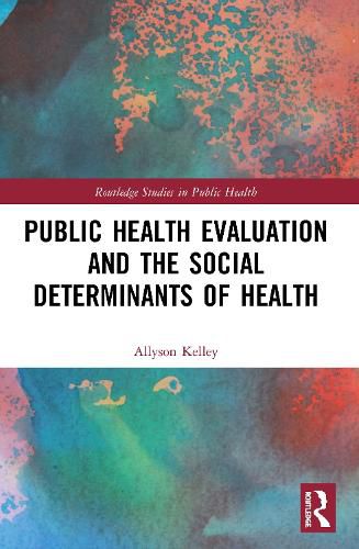 Cover image for Public Health Evaluation and the Social Determinants of Health