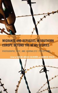 Cover image for Migrants and Refugees in Southern Europe beyond the News Stories