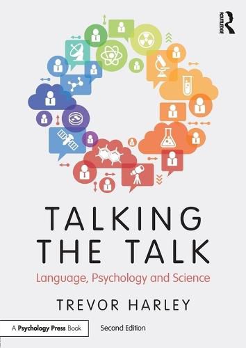 Cover image for Talking the Talk: Language, Psychology and Science