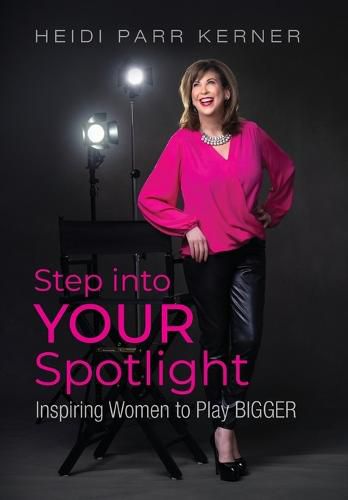 Cover image for Step into Your Spotlight