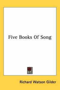 Cover image for Five Books of Song