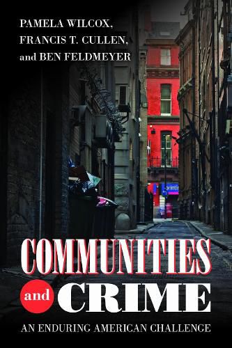 Cover image for Communities and Crime: An Enduring American Challenge