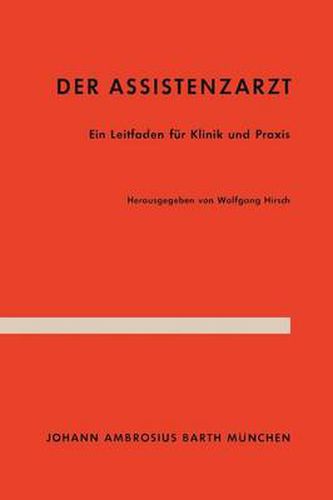 Cover image for Der Assistenzarzt: Ein Leitfaden fur Klinik und Praxis