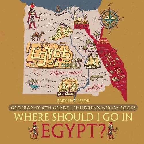 Cover image for Where Should I Go In Egypt? Geography 4th Grade Children's Africa Books