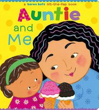 Cover image for Auntie and Me: A Karen Katz Lift-the-Flap Book