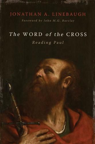 The Word of the Cross: Reading Paul