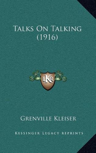 Cover image for Talks on Talking (1916) Talks on Talking (1916)