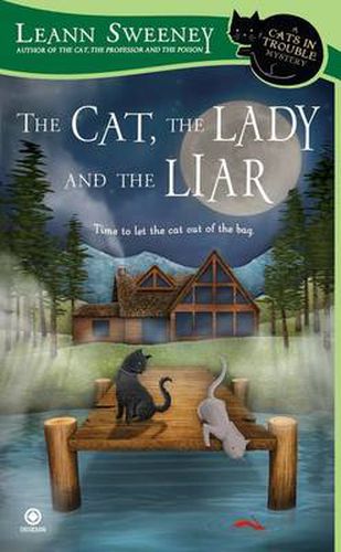 Cover image for The Cat, the Lady and the Liar: A Cats in Trouble Mystery