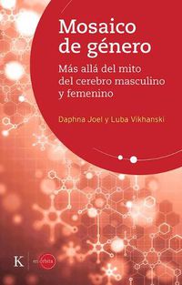 Cover image for Mosaico de Genero: Mas Alla del Mito del Cerebro Masculino Y Femenino