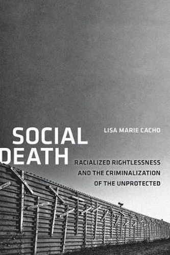 Cover image for Social Death: Racialized Rightlessness and the Criminalization of the Unprotected