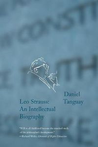 Cover image for Leo Strauss: An Intellectual Biography