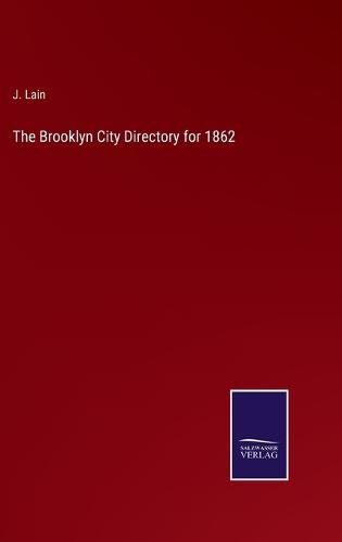 Cover image for The Brooklyn City Directory for 1862