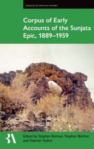 Cover image for Corpus of Early Accounts of the Sunjata Epic, 1889-1959