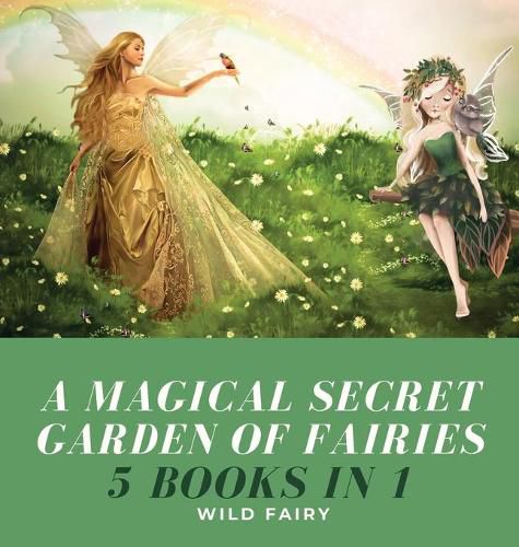 Cover image for A Magical Secret Garden of Fairies: 5 Books in 1