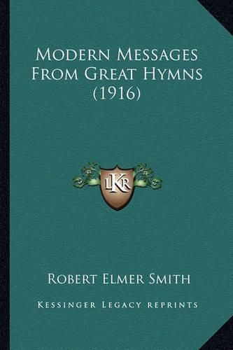 Modern Messages from Great Hymns (1916)