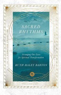 Cover image for Sacred Rhythms: Arranging Our Lives for Spiritual Transformation