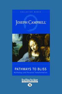 Cover image for Pathways to Bliss: Mythology and Personal Transformation